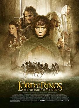 指环王1：魔戒再现 The Lord of the Rings: The Fellowship of the Ring