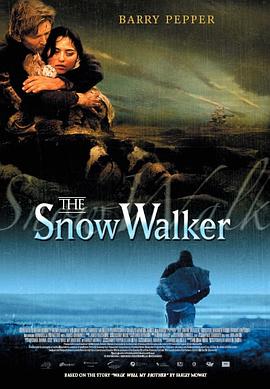 雪行者 The Snow Walker