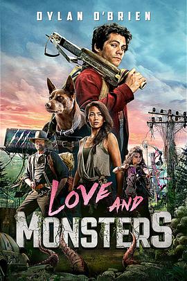 爱与怪物 Love and Monsters